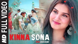 Kinna Sona Full Video | Marjaavaan | Sidharth M, Tara S | Meet Bros,Jubin N, Dhvani Bhanushali