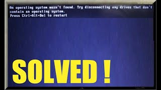 An operating system wasn't found try disconnecting any drives window 10/7