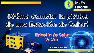 ¿Cómo cambiar pistola de estación de calor? #ReparacionCelulares #CursosReparacion