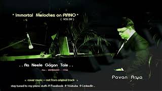 Aa Neele Gagan Tale  | Piano by PAVAN ARYA |  IMMORTAL Melodies on PIANO - Vol 09  | cover |