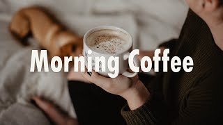 Morning Coffee /Music list for a new day full of energy/Indie/Pop/Folk/Acoustic Playlist🌻