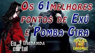 61 Pontos de Exú e Pomba Gira-Completa Letra