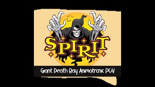 Giant Death Ray Spirit Animatronic POV