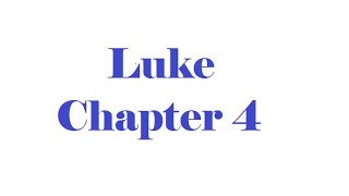 Luke Chapter 4