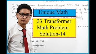 23.Transformer Math Problem Solution-14।। প্যারালাল ট্রান্সফরমারের লোড শেয়ারিং এর ম্যাথ