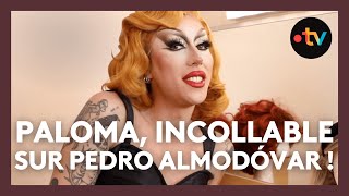 Paloma (Drag Race France) décrypte les films de Pedro Almodóvar