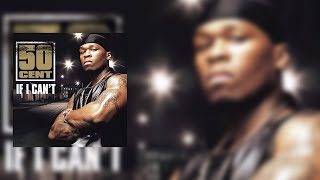 50 Cent - V2 If I Can't (REDONE)