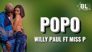 Willy Paul ft Miss P - Popo (Lyrics)