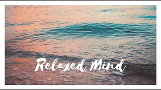 Relaxed your mind. Music for yoga and meditation.