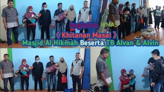 Khitanan Massal & Santunan Anak Yatim || bersama IRMAS