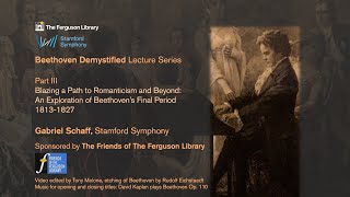 Beethoven Lecture Series Part 3