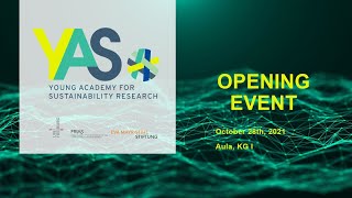 Opening Event of the Young Academy for Sustainability Research on 28 October 2021