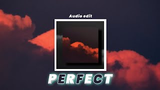 Ed Sheeran - Perfect audio edit.