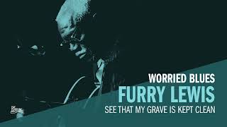 Furry Lewis - See That My Grave Is Kept Clean (Official Audio)