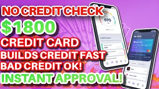 No Credit Check $1800 Credit Card for Building Credit Instant Approval: BAD CREDIT OK!