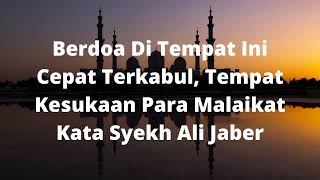 Berdoa di tempat ini cepat TERKABUL kata Syekh Ali Jaber #islam #islamic #muslim #viral #tips