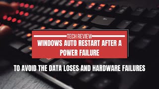 Windows 11 Auto Restart After a Power Failure | How To Auto Login to Windows 11