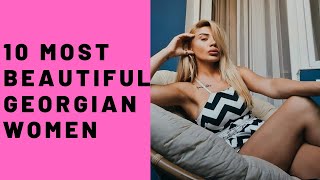 10 Most Beautiful Georgian Women