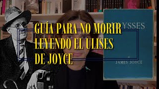 Cómo hacer del ULISES de JOYCE una lectura DIVERTIDA