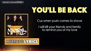 The Hamilton Mixtape - You'll Be Back Music Lyrics