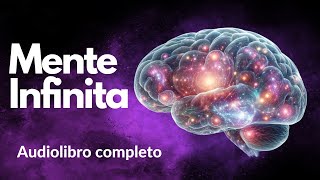 MENTE INFINITA AUDIOLIBRO COMPLETO