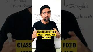 TANGIBLE AND INTANGIBLE  FIXED ASSETS | CLASSIFICATION OF FIXED ASSETS #dhavalthakursir