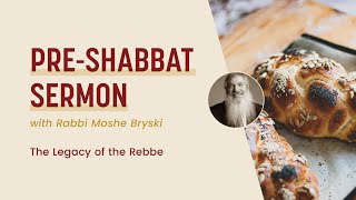 The Legacy of the Rebbe