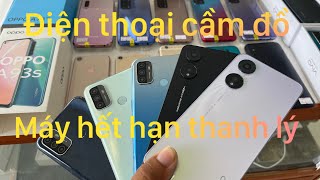 Điện thoại hết hạn cầm đồ thanh lý iphone oppo samsung vivo xiaomi . Miễn phí vận chuyển toàn quốc