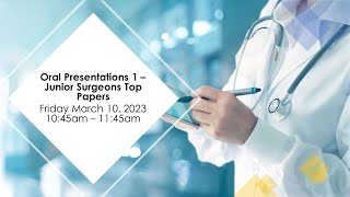 Oral Presentations 1 - Junior Surgeons Top Papers