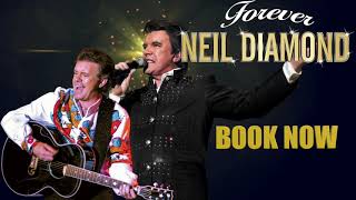 FOREVER DIAMOND: A TRIBUTE TO NEIL DIAMOND – LIVE ON STAGE!