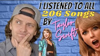 I Listened to All 206 Songs by Taylor Swift | ALBUMS RANKED