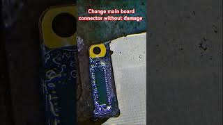 Change motherboard connector without damage full process #repair #mobifix