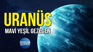 Uranüs'e Ne Çarptı? | Popular Science Türkiye