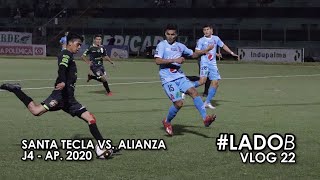 #LadoB: Santa Tecla F.C. vs. Alianza F.C. Fecha 4, Apertura 2020