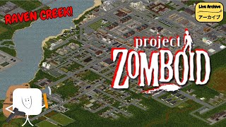 【LIVE Archive】-「Project Zomboid」Persiapan Menuju Raven Creek〔22〕