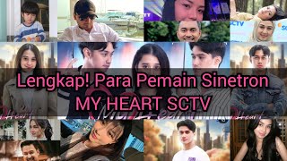 Lengkap para pemain Sinetron #MYHEART sctv