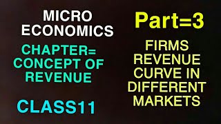 Ch=concept of revenue class11 microeconomics firms revenue curve in different market