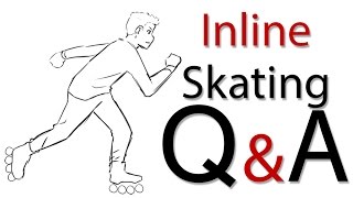 Inline skating Q&A