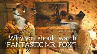 Why you should watch "Fantastic Mr. Fox"? | George Clooney, Meryl Streep | Wes Anderson