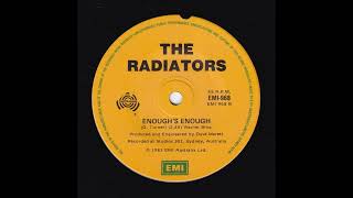 The Radiators -  Enough's Enough