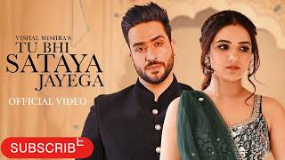 Tu Bhi Sataya Jayega (Official Video) Vishal Mishra | Aly Goni, Jasmin Bhasin | New songs 2024