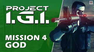 Project IGI 1 Mission 4 GOD |  @itswolftime