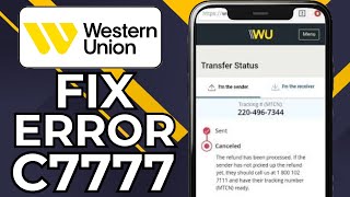 HOW TO FIX WESTERN UNION ERROR C7777 (2024)