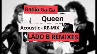 Queen - Radio Ga Ga (Acoustic Re-Mix)