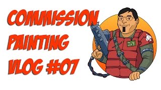 Commission Painting Vlog #007