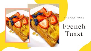 French Toast Recipe | The BEST Brioche French Toast | How to Make French Toast