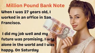 Improve Your English | Million Pound Bank Note | Very Interesting Story Level 03