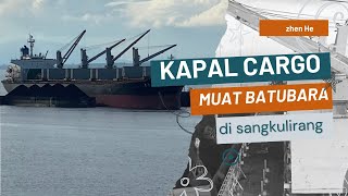 Kapal Kargo Besar muat Batubara di Kalimantan