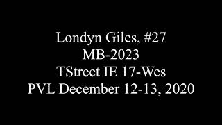 Londyn Giles, MB 2023 Tstreet IE 17 Wes, PVL Dec 12 13, 2020