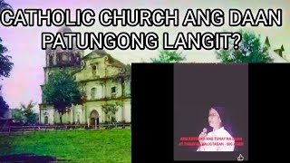 CATHOLIC CHURCH PARAAN PARA MALIGTAS ANG KALULUWA MO?